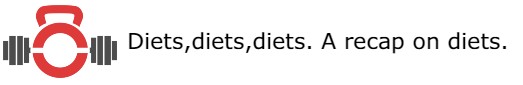 Diets, diets, diets