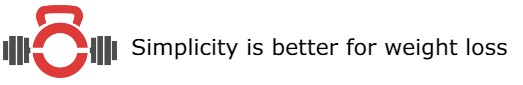 Simplicity is better for weight&nbsp;loss
